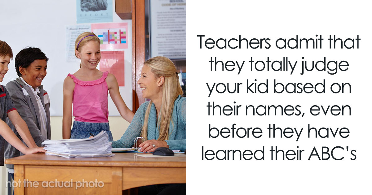 Teachers have revealed which names they are afraid of seeing on the register and it’s chaotic